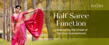 Half Saree Function: A Complete Guide to Planning and Decorating the Event